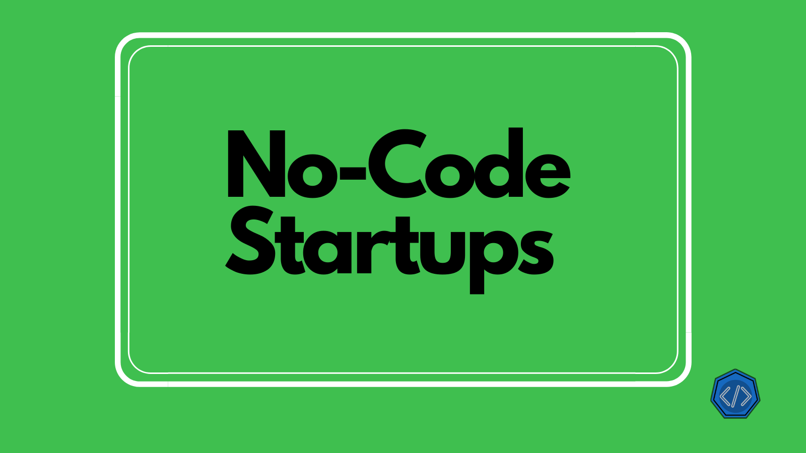 5 startupów zbudowanych bez kodu.